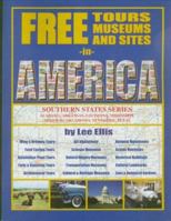 Free Tours, Museums and Sites in America: The Southern States Series 0966796195 Book Cover