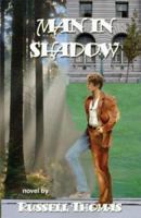 Man In Shadow 1934203009 Book Cover