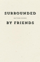 Surrounded by Friends 1940696038 Book Cover