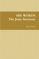 His Words the Jesus Sermons 131211407X Book Cover