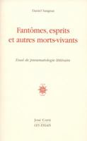 Fantômes, esprits et autres morts-vivants : Essai de pneumatologie littéraire 2714310672 Book Cover