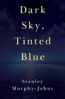 Dark Sky, Tinted Blue 1800161271 Book Cover