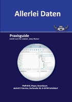 Allerlei Daten: Praxisguide (nicht nur) für Lobster_data-Nutzer (German Edition) 3752899581 Book Cover