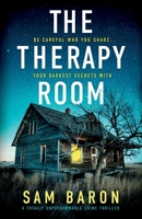The Therapy Room: A totally unputdownable crime thriller (FBI Agent Susan Parker) 1805084186 Book Cover