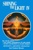 Shining the Light IV: Humanity's Greatest Challenge (Shining the Light) 0929385934 Book Cover