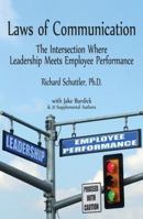 Laws of Communication: The Intersection Where Leadership Meets Employee Performance 047050336X Book Cover