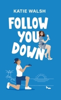 Follow You Down B0FHBHQ84Z Book Cover