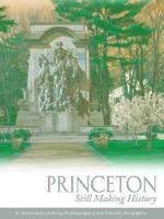 Princeton: Still Making History 0976287579 Book Cover