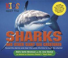 Kids Meet the Sharks and Other Giant Sea Creatures 1604334673 Book Cover