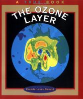 The Ozone Layer (True Books: Environment) 0606228764 Book Cover