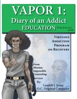 Vapor 1: Diary of an Addict - Education Participant Guide B0CGL2HHVH Book Cover