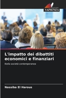 L'impatto dei dibattiti economici e finanziari (Italian Edition) 6208398169 Book Cover