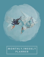 Monthly/Weekly Planner: Teal Blue Japanese Origami Fish Weekly Planner + Monthly Calendar Views 12 Month Agenda Planner Gift For Fish Lovers 1676072918 Book Cover