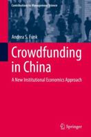 Crowdfunding in China: A New Institutional Economics Approach 3319972529 Book Cover
