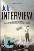 JOB Interview: THIS BOOK INCLUDES: Guide to a Winning Interview, How to Answer Questions, Preparation, Questions and Answers 1801155070 Book Cover