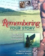 Remembering Your Story: Creating Your Own Spiritual Autobiography 0835807819 Book Cover