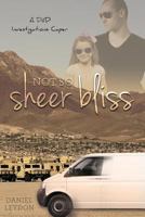 Not So Sheer Bliss 1515098052 Book Cover