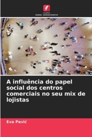 A influência do papel social dos centros comerciais no seu mix de lojistas (Portuguese Edition) 6208239478 Book Cover