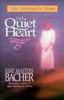 The Quiet Heart: Daily Devotionals for Women 0890816247 Book Cover