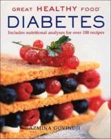 Great Healthy Food Diabetes: Includes Nutritional Analyses for Over 100 recipes (Great Healthy Food) 1552976513 Book Cover