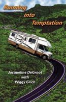 Running Into Temptation 1424310210 Book Cover