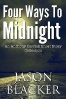 Four Ways to Midnight 1927623510 Book Cover