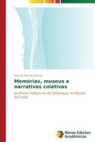 Memórias, museus e narrativas coletivas 3639684923 Book Cover