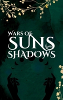 Wars of Suns and Shadows: Special edition hardcover with 10+ illustrations from various artists (Tales Of Erobred) 8797553212 Book Cover