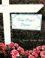 "Day-Day's Dream" 1481700596 Book Cover