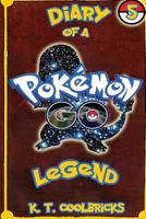 Diary of a Pokemon Go Legend: 5 1539099245 Book Cover