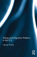 Voting and Migration Patterns in the U.S. 1138100439 Book Cover