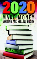2020-Make Money Writing and Selling Books B084QBNPK8 Book Cover