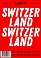 LOST iN Switzerland: First Edition (LOST iN City Guides) 1965941095 Book Cover