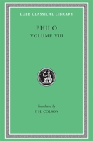Volume VIII: On the Special Laws, IV. On the Virtues. On Rewards and Punishments. (Loeb Classical Library 341) 0674993764 Book Cover