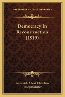 Democracy in Reconstruction 1022208780 Book Cover