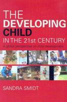 The Developing Child in the 21st Century 0415385695 Book Cover