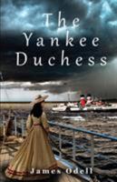 The Yankee Duchess 0993460194 Book Cover