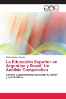 La Educación Superior en Argentina y Brasil: Un Análisis Comparativo 3659018759 Book Cover