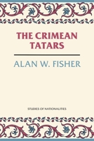 The Crimean Tatars (Studies of Nationalities) 0817966625 Book Cover