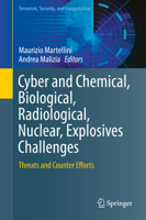 Cyber and Chemical, Biological, Radiological, Nuclear, Explosives Challenges: Threats and Counter Efforts 3319621076 Book Cover