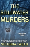 The Stillwater Murders (LARGE PRINT): A gripping serial killer thriller from the New York Times bestselling author 1922476811 Book Cover