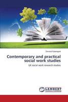 Contemporary and Practical Social Work Studies 3659447382 Book Cover