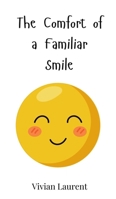 The Comfort of a Familiar Smile 3690811767 Book Cover