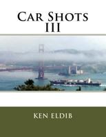 Car Shots III 1542326869 Book Cover