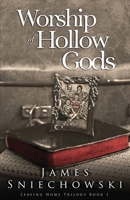 Worship of Hollow Gods 0991317203 Book Cover