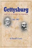 Gettysburg and Lee's Escape to Virginia 1533262764 Book Cover