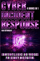 Cyber Incident Response: Counterintelligence And Forensics For Security Investigators 183938803X Book Cover