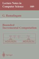 Bounded Incremental Computation (Lecture Notes in Computer Science) 354061320X Book Cover