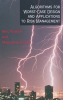 Algorithms for Worst-Case Design and Applications to Risk Management 0691091544 Book Cover