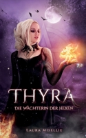 Thyra: Die Wächterin der Hexen 3750450935 Book Cover